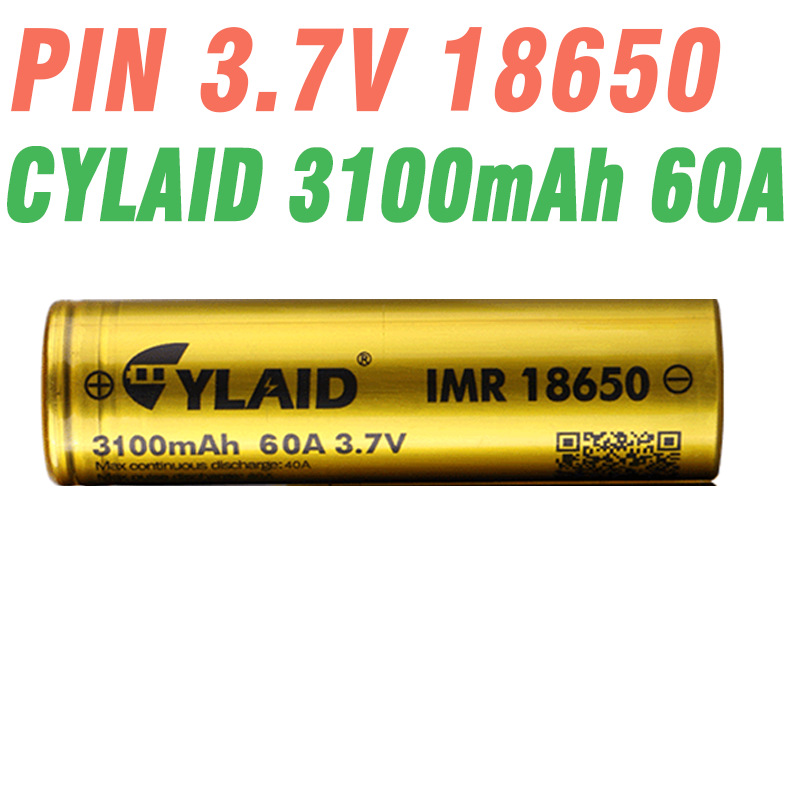 Pin sạc 18650 cylaid 3.7v 2200mah 40A /3100 60A dung lượng và dòng xả cao