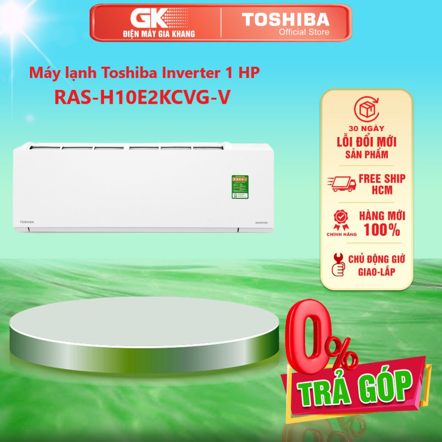 Máy lạnh Toshiba Inverter 1 HP RAS-H10E2KCVG-V Mới 2021 - GIAO TOÀN QUỐC - FREESHIP HCM