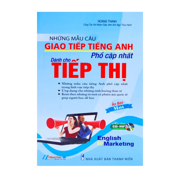 Sách - Những Mẫu Câu Giao Tiếp Tiếng Anh Phổ Cập Nhất Dành Cho Tiếp Thị (Kèm CD) - 8935072924294