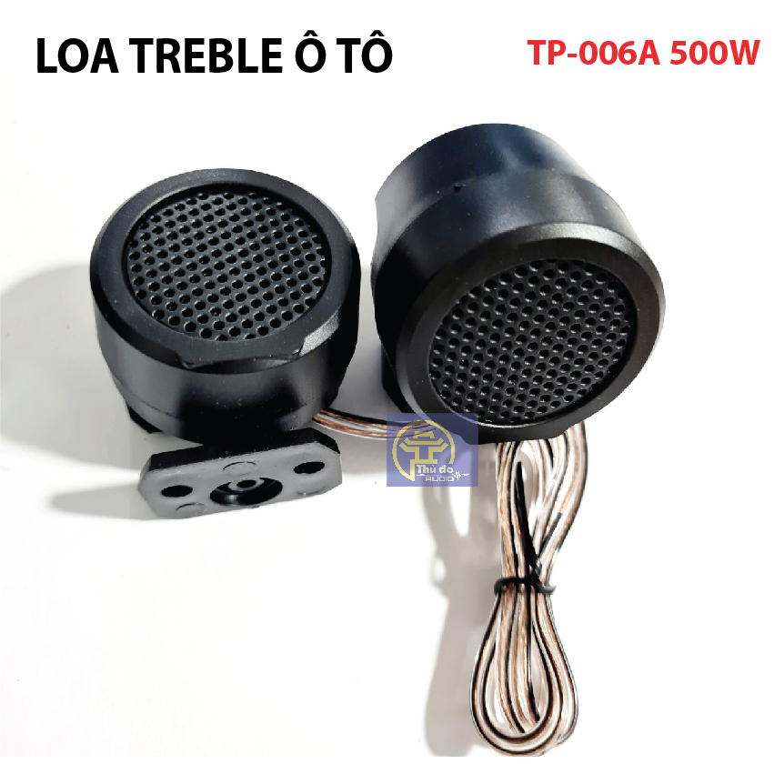 Cặp loa treble tp-006a 500w cho ô tô cao cấp