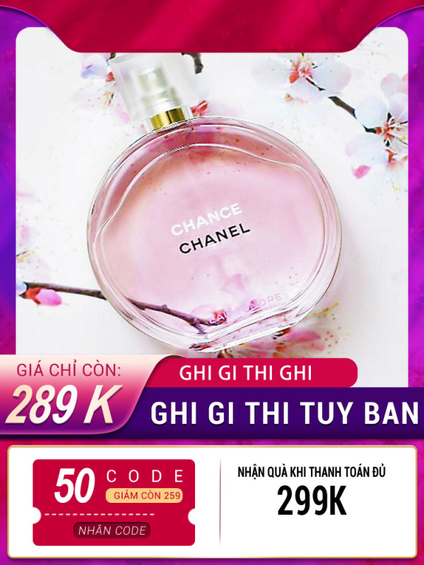 Nước Hoa Chanel Chance Eau Vive EDT, 100ml [ Mùi Hương  Nhẹ nhàng, nữ tính , quyến rũ ]
