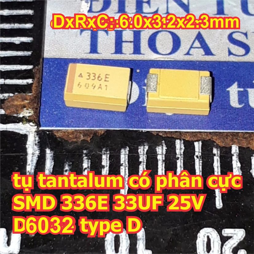 10 con tụ tantalum có phân cực SMD 336E 33UF 25V D6032 type D kde5774