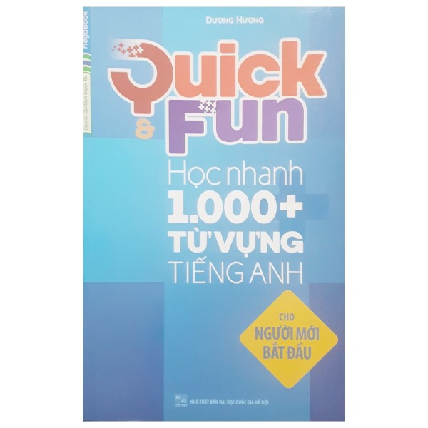 Sách - Quick And Fun Học Nhanh 1000+ Từ Vựng Tiếng Anh (Cho Người Mới Bắt Đầu)