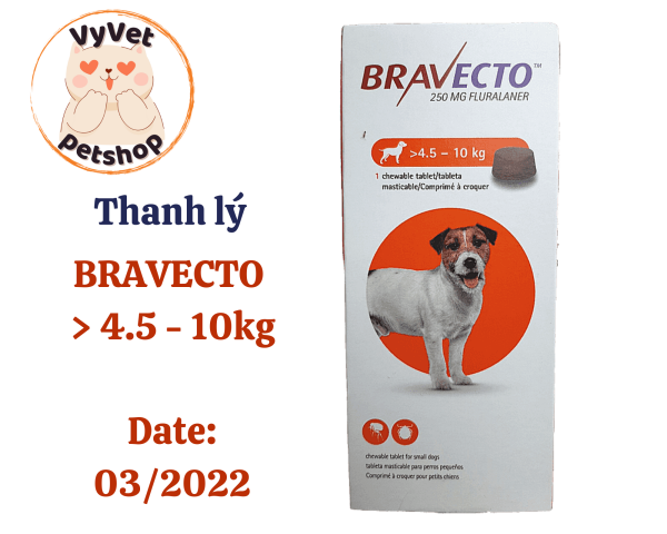 Thanh lý BRAVECTO cho chó 4.5-10kg (HSD 03/2022)