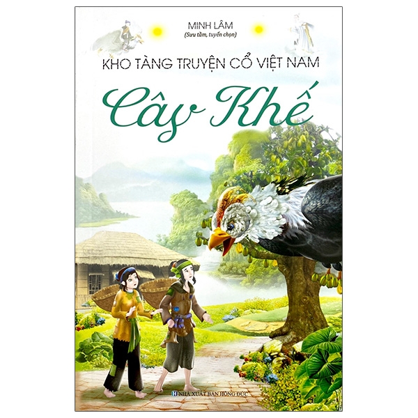 Fahasa - Kho Tàng Truyện Cổ Việt Nam - Cây Khế