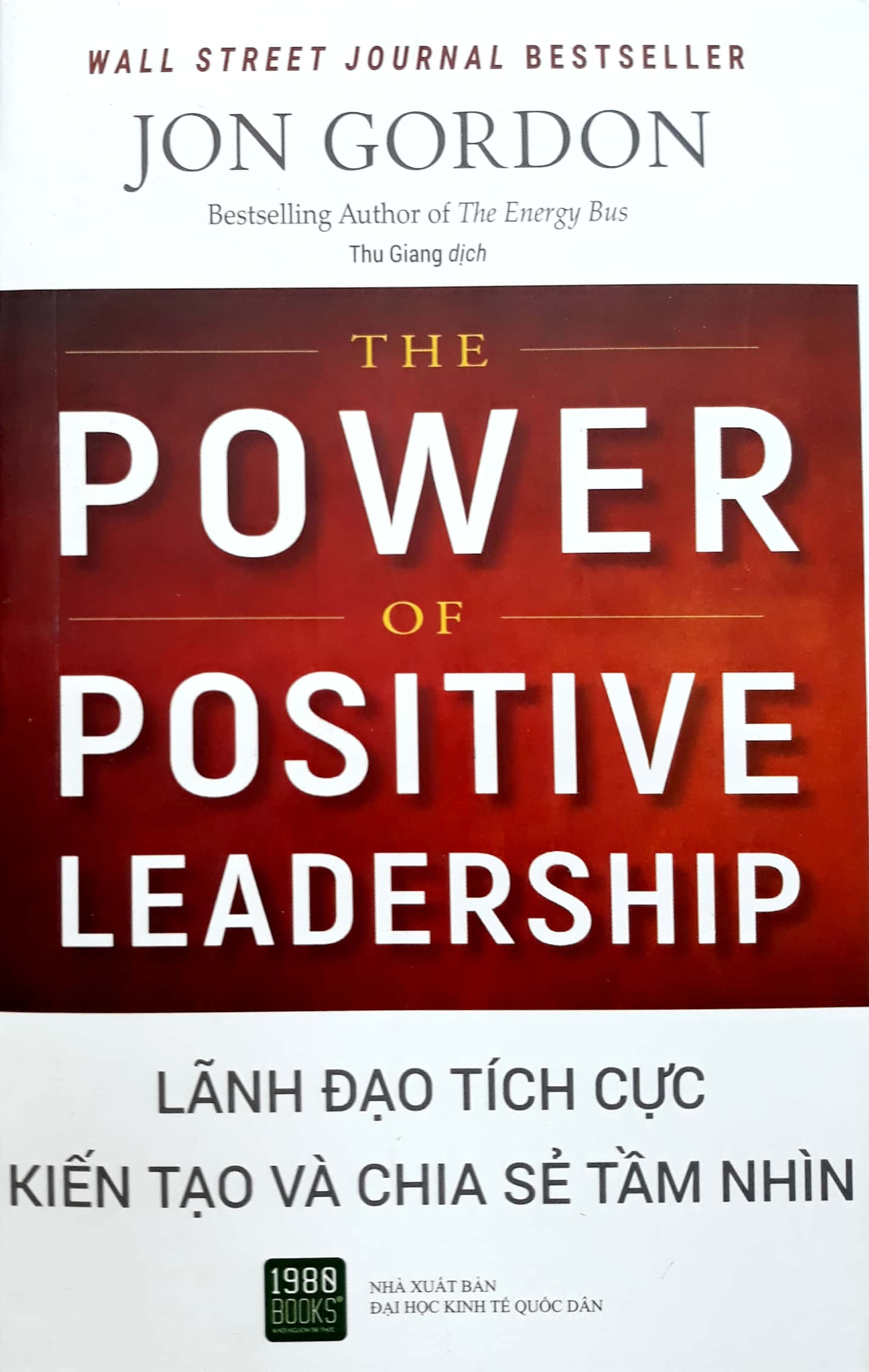 Sách - lãnh đạo tích cực - kiến tạo và chia sẻ tầm nhìn