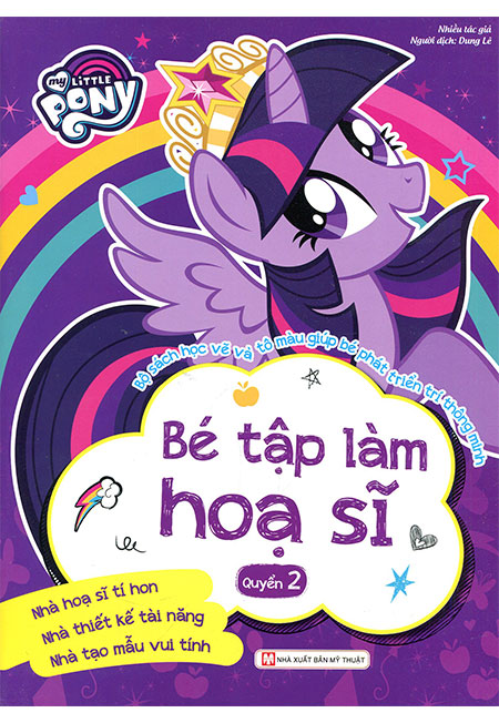 Sách - My Little Pony - Bé Tập Làm Họa Sĩ (Quyển 2) - Phương Nam Book