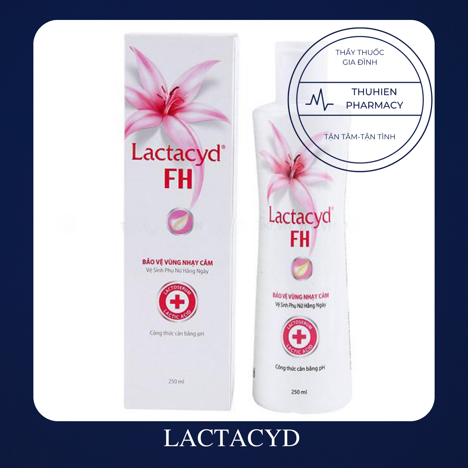 DUNG DỊCH VỆ SINH PHỤ NỮ LACTACYD