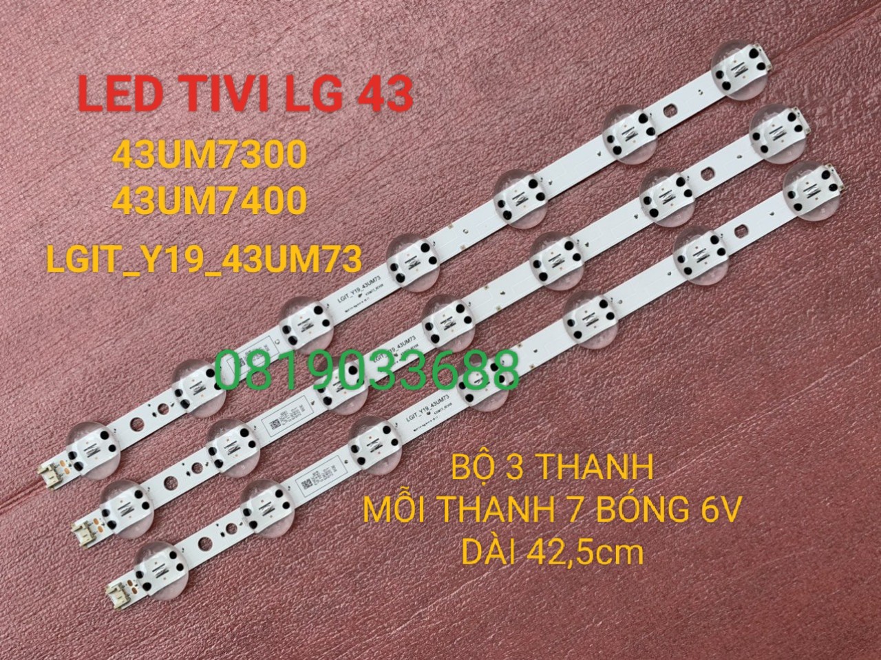 Led tivi lg 43um7300 43um7400 hàng mới 100% bộ 3 thanh mỗi thanh 7 bóng 6v chóa đại dài 42,5cm lgit_y19_43um73 43um73_rev08