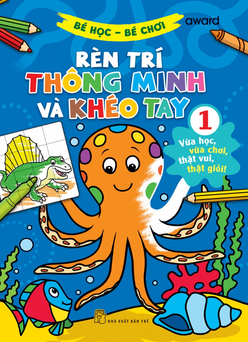 Sách nxb trẻ - bé học bé chơi: rèn trí thông minh và khéo tay 01