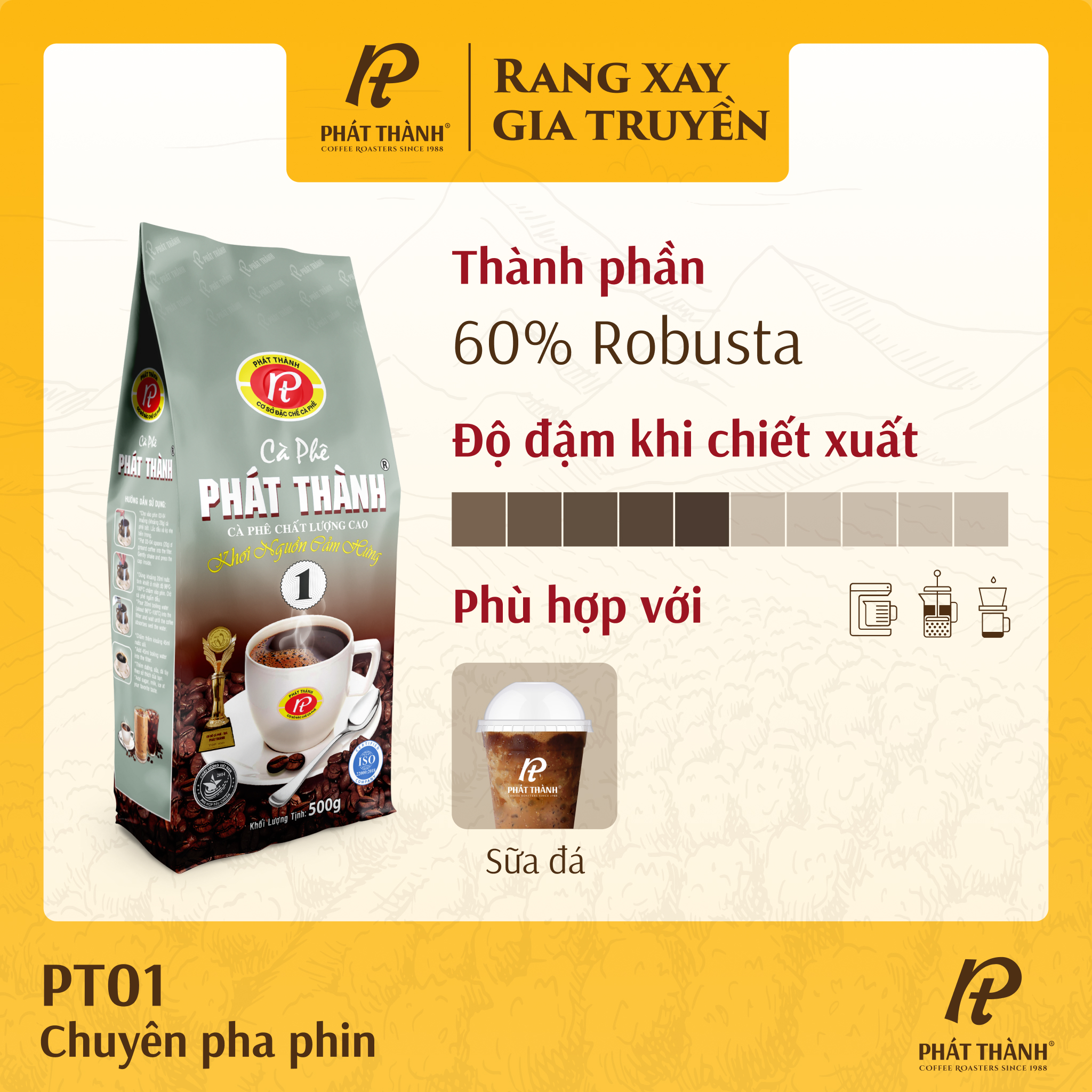 Cà phê xay sẵn truyền thống Phát Thành PT01 - CHUYÊN PHA PHIN - Đắng nhẹ hậu vị ngọt - Gói 500g