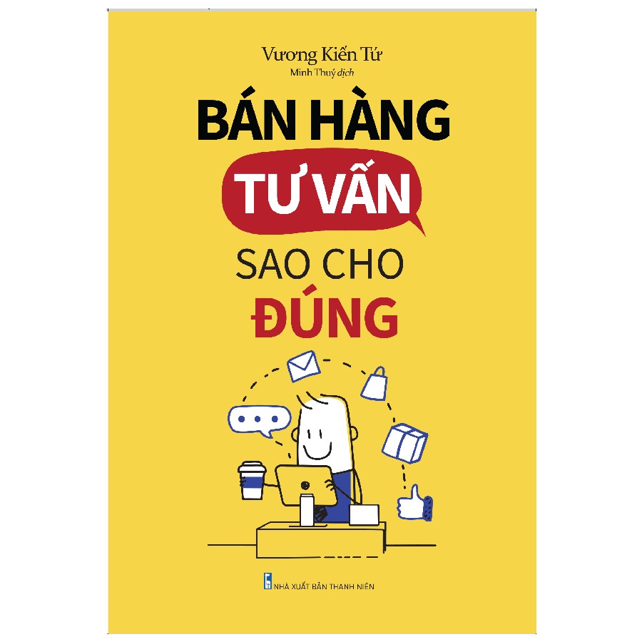 Sách: Bán Hàng Tư Vấn Sao Cho Đúng
