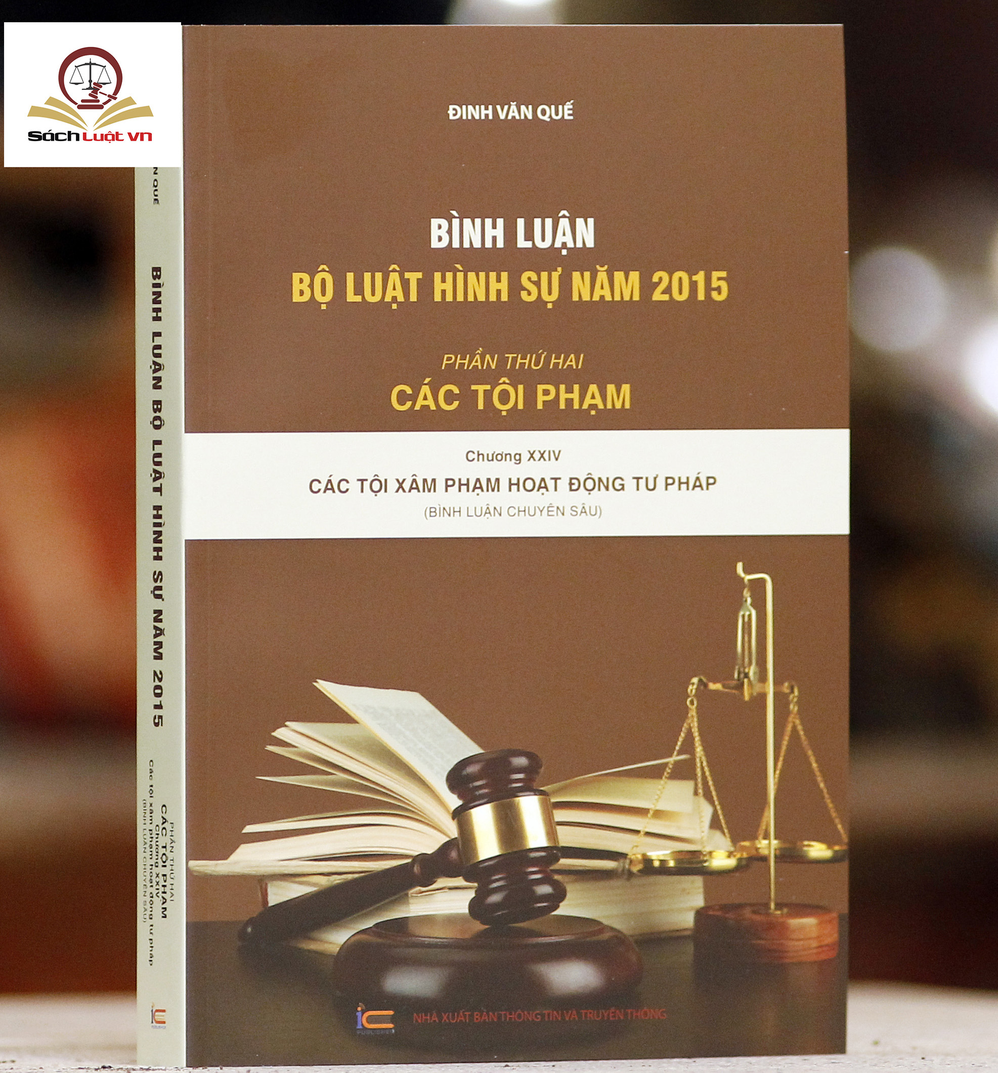 Bình luận Bộ Luật Hình Sự năm 2015 (bộ 7 cuốn của tác giả Đinh Văn Quế)