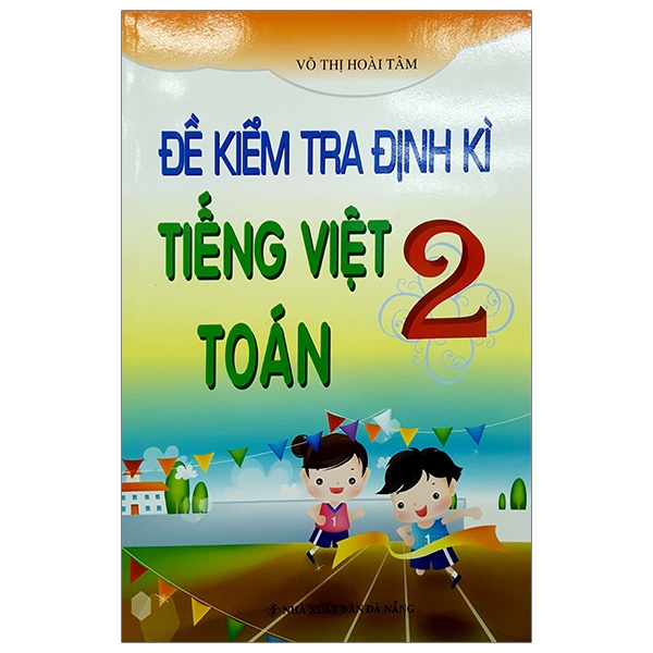 Fahasa - đề kiểm tra định kì tiếng việt -toán 2