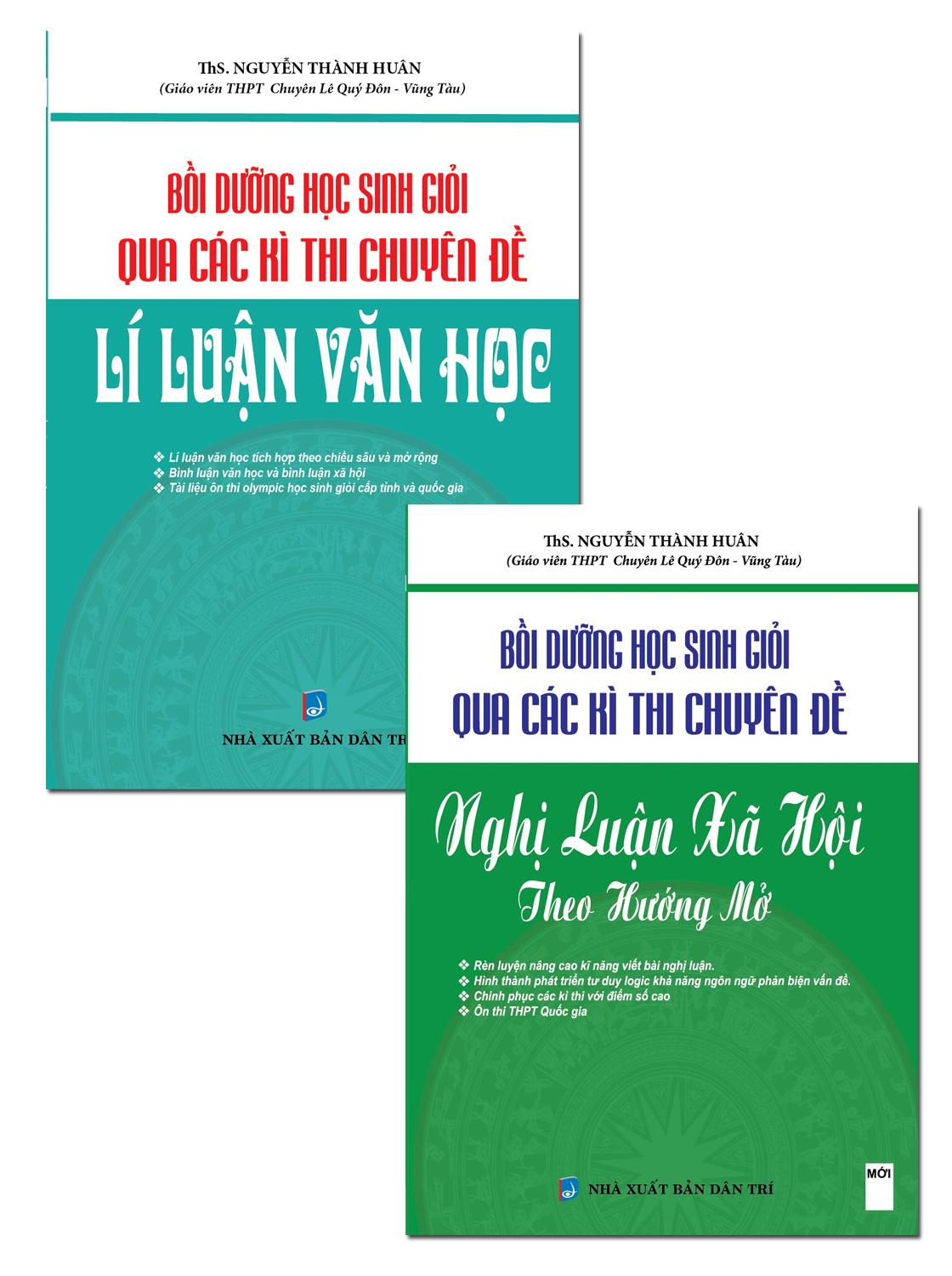 [HCM]Combo Bộ Đề Bồi Dưỡng Học Sinh Giỏi Qua Các Kì Thi Chuyên Đề Lí Luận Văn Học Và Bồi Dưỡng Học Sinh Giỏi Qua Các Kì Thi Chuyên Đề Nghị Luận Xã Hội Theo Hướng Mở