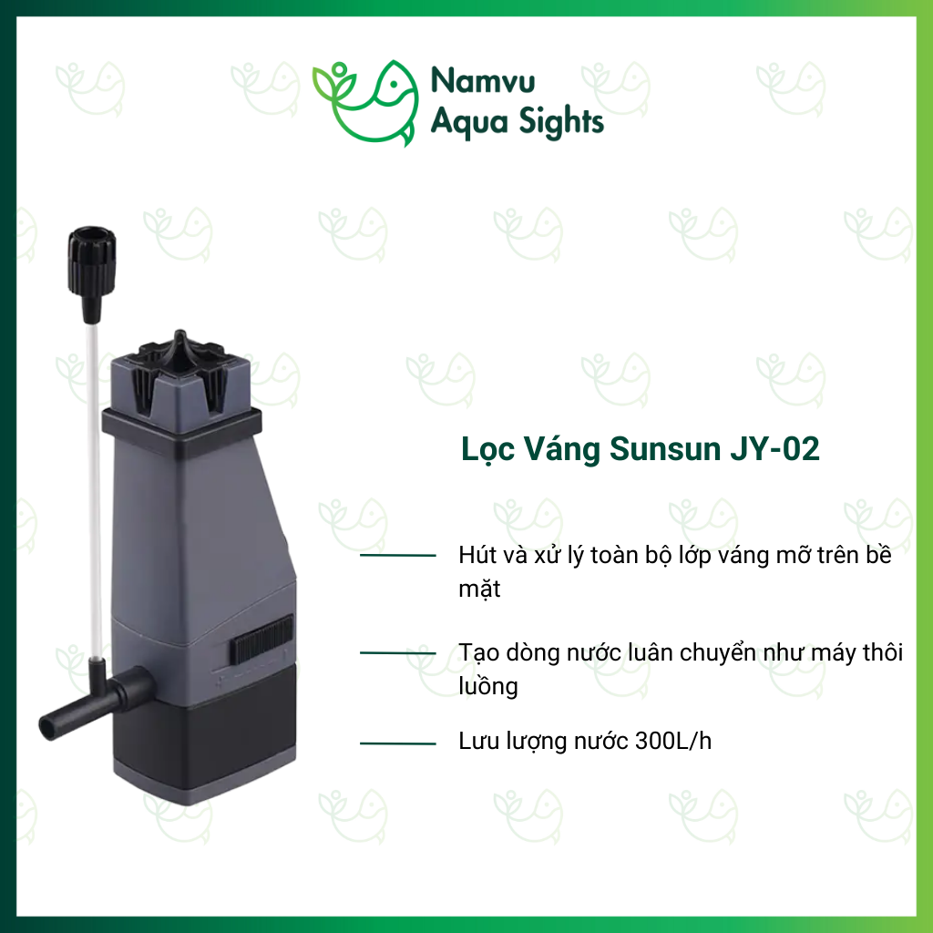 Lọc váng Sunsun JY-02 , JY-03