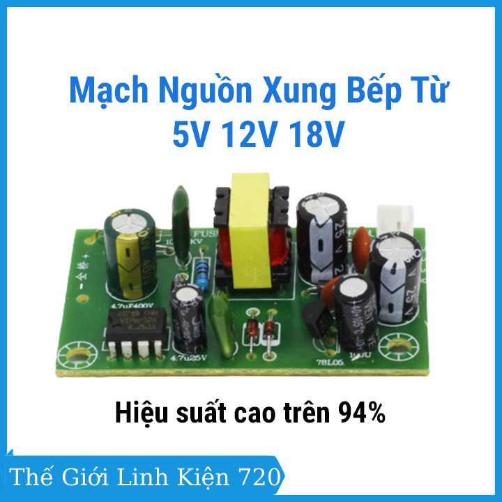 Mạch nguồn xung bếp từ 5v 12v 18v