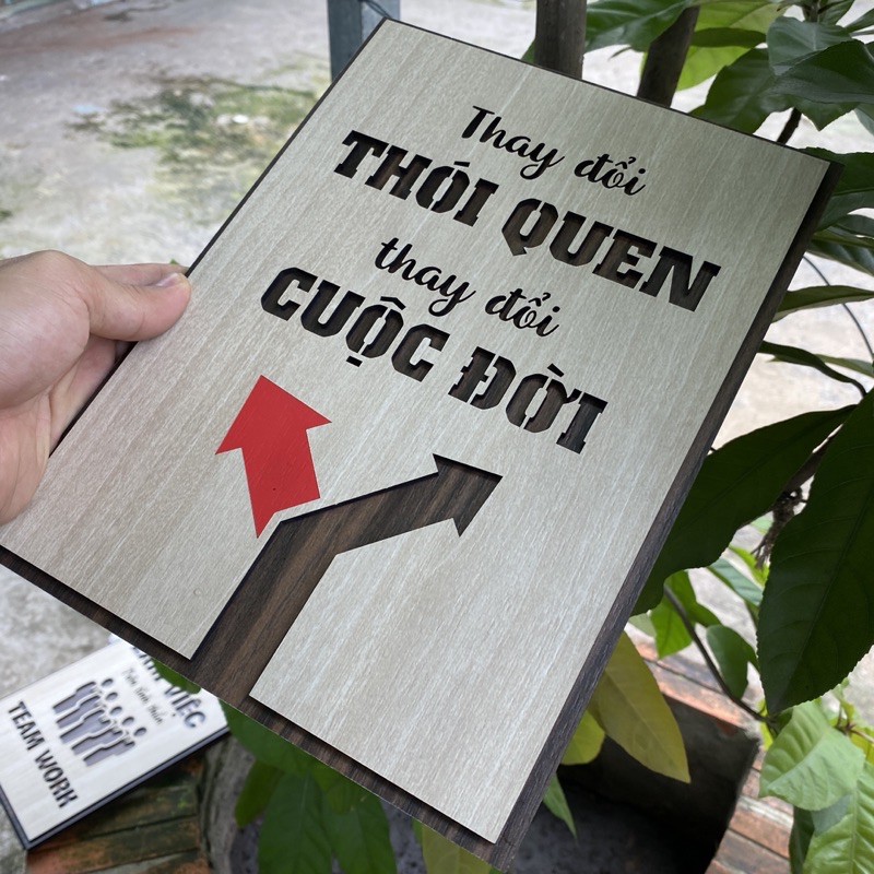 Tranh Tạo Động Lực Gỗ thay đổi thói quen thay đổi cuộc đời