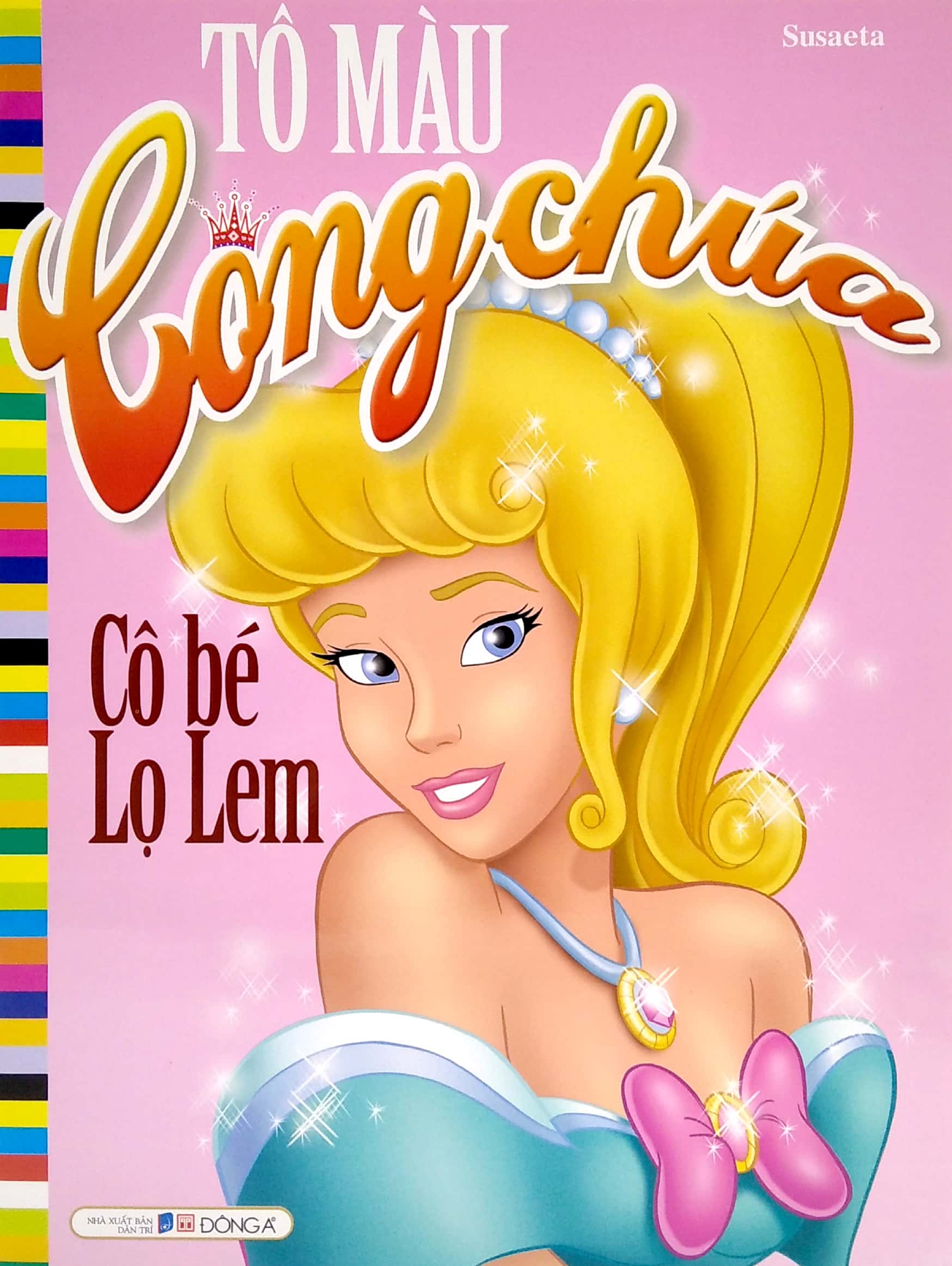Fahasa - Tô Màu Công Chúa - Cô Bé Lọ Lem (Tái Bản 2021)