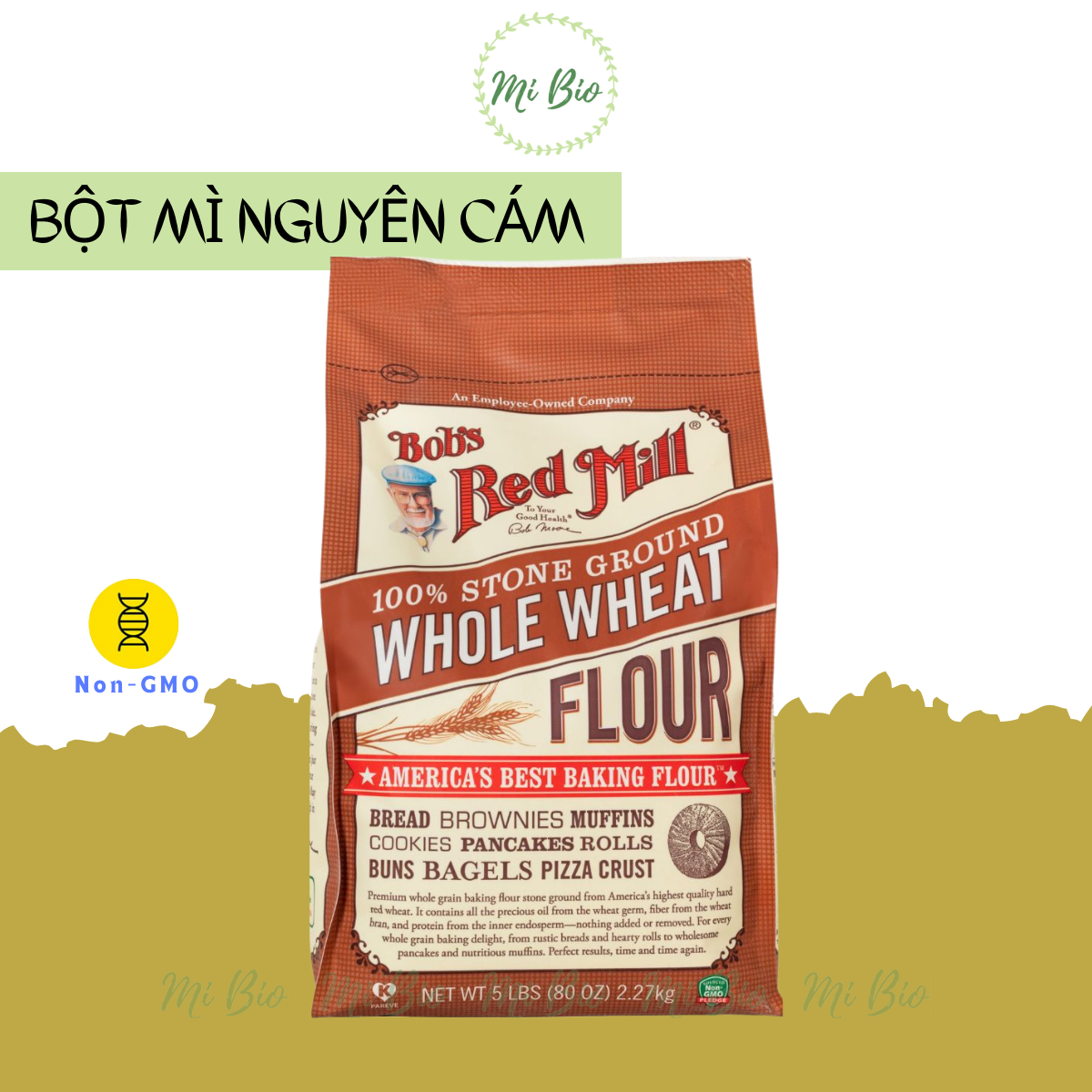 Bột mì nguyên cám (non-GMO) - Bob's Red Mill (Whole Wheat Flour)