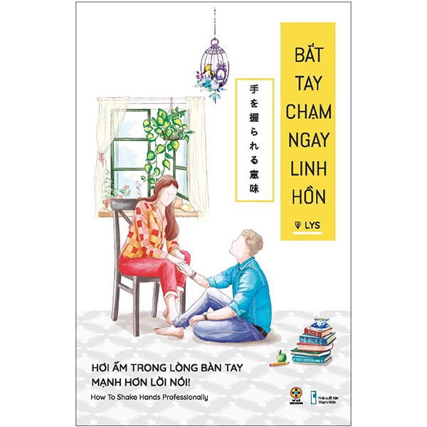 Fahasa - Bắt Tay Chạm Ngay Linh Hồn (Hơi Ấm Trong Lòng Bàn Tay Mạnh Hơn Lời Nói)
