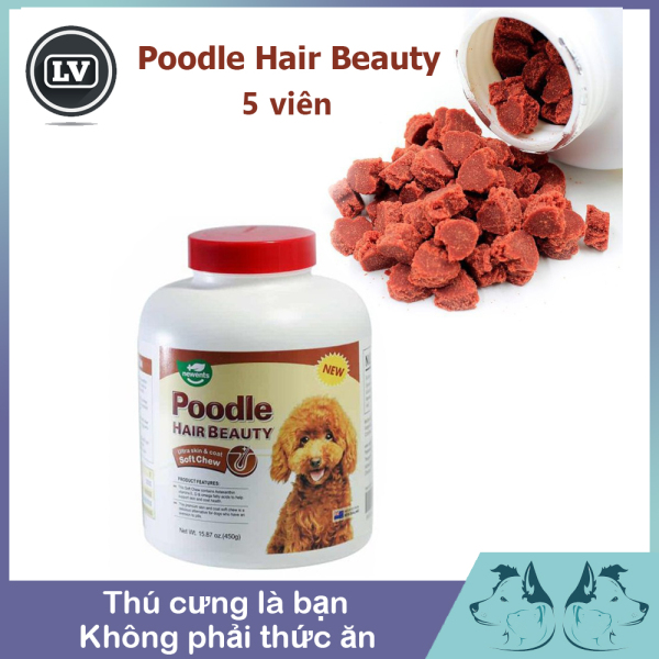 5 viên Dưỡng lông cho chó Poodle - Poodle Hair Beauty Viên dưỡng lông giữ màu lông cho chó Poodle Phụ Kiện Long Vũ