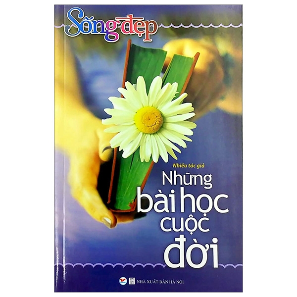 Fahasa - sống đẹp - những bài học cuộc đời