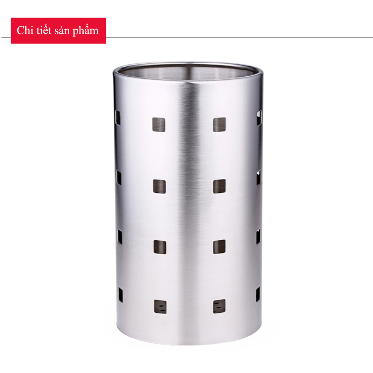 Ống cắm đũa Inox 304 trọn đời không gỉ sét