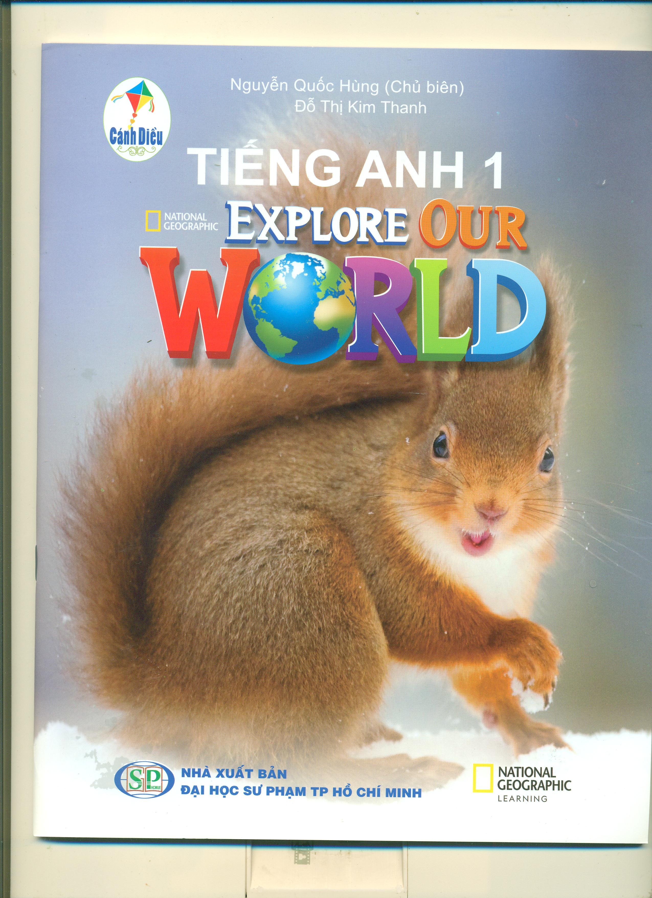 Sách Tiếng Anh 1 - Explore our world (bộ Cánh Diều)
