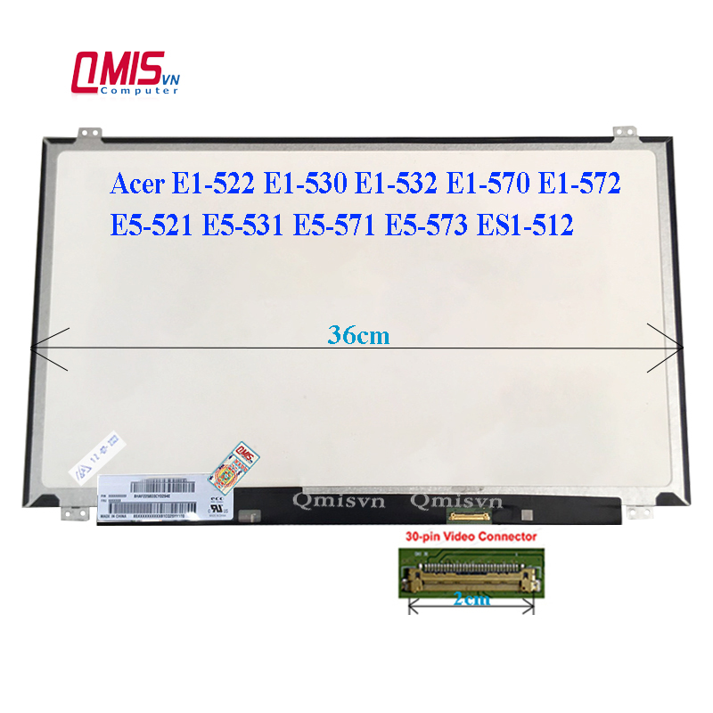 Màn hình laptop 15.6 inch slim 30 pin, Acer E1-522 E1-530 E1-532 E1-570 E1-572 E5-521 E5-531 E5-571 E5-573 ES1-512