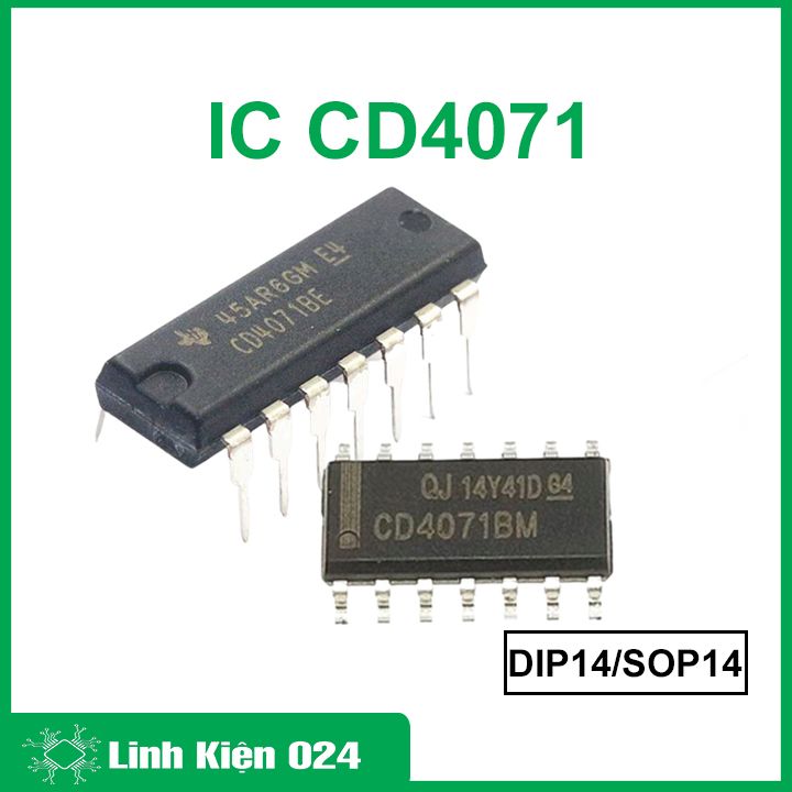 IC CD4071 DIP14 / SOP14 điện áp rộng
