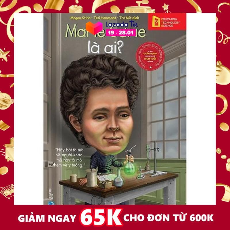 Bộ sách chân dung những người thay đổi thế giới:  Marie Curie là ai?