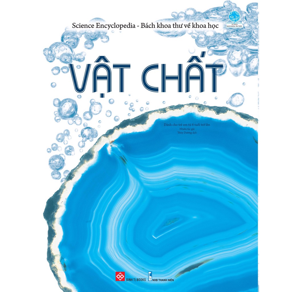 Science Encyclopedia - Bách khoa thư về khoa học - Vật chất