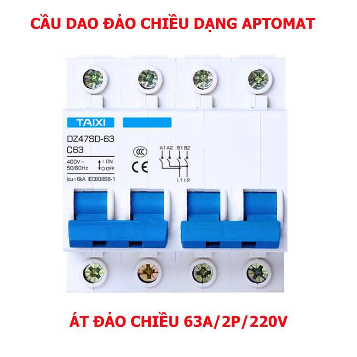 Át chuyển nguồn 2P 63A TAIXI-át đảo chiều- công tắc đảo chiều-cb đảo chiều-aptomat-át tô mat-át 1 chiều