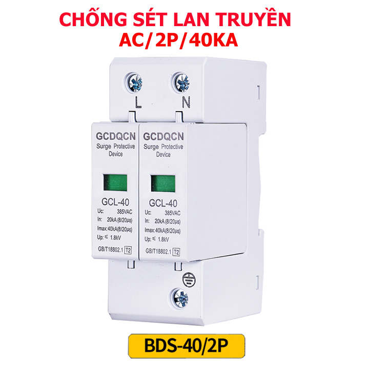CHỐNG SÉT LAN TRUYỀN AC 2P 40KA - QCDQCN - chống sét ac -  chống sét 1 pha - chống sét 220v