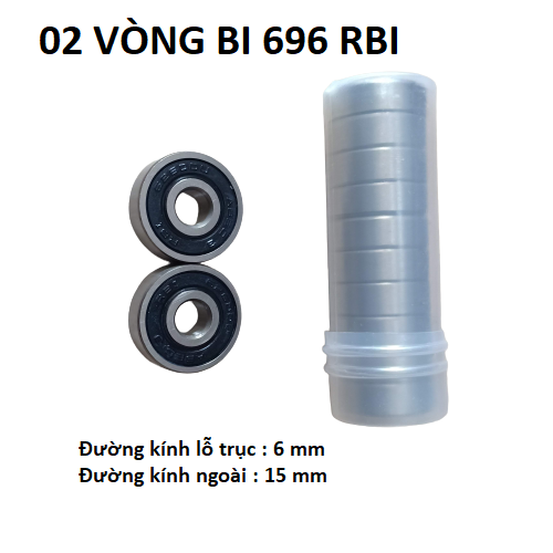 02 vòng bi 696 RBI chất lượng cao