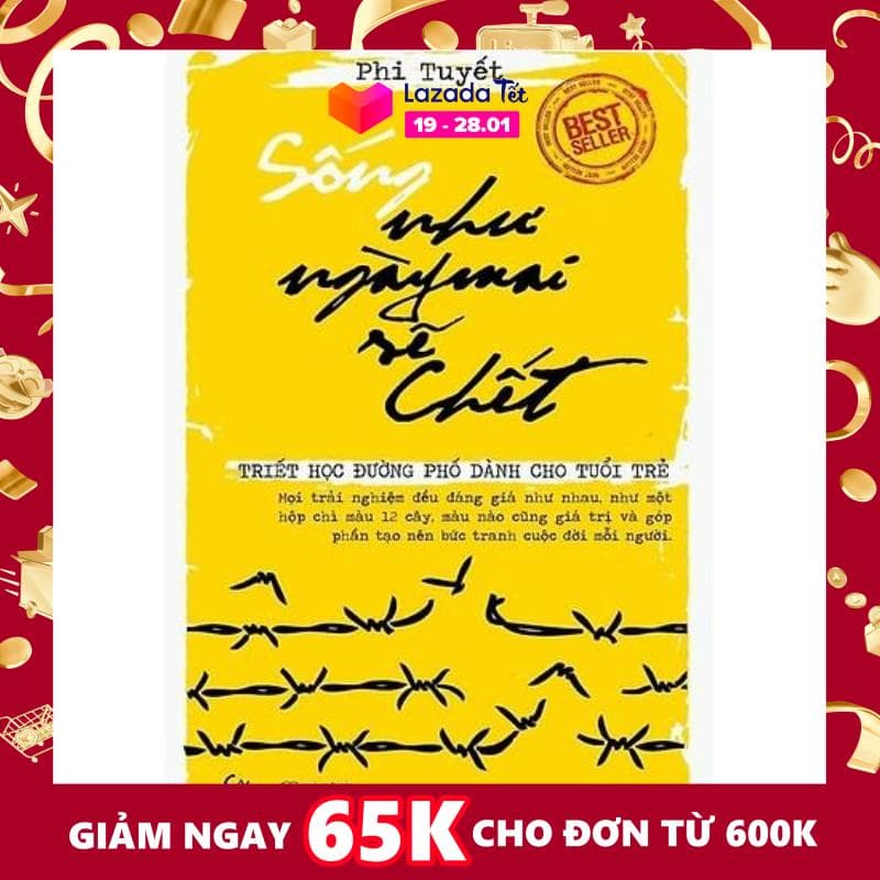Sách - Sống Như Ngày Mai Sẽ Chết