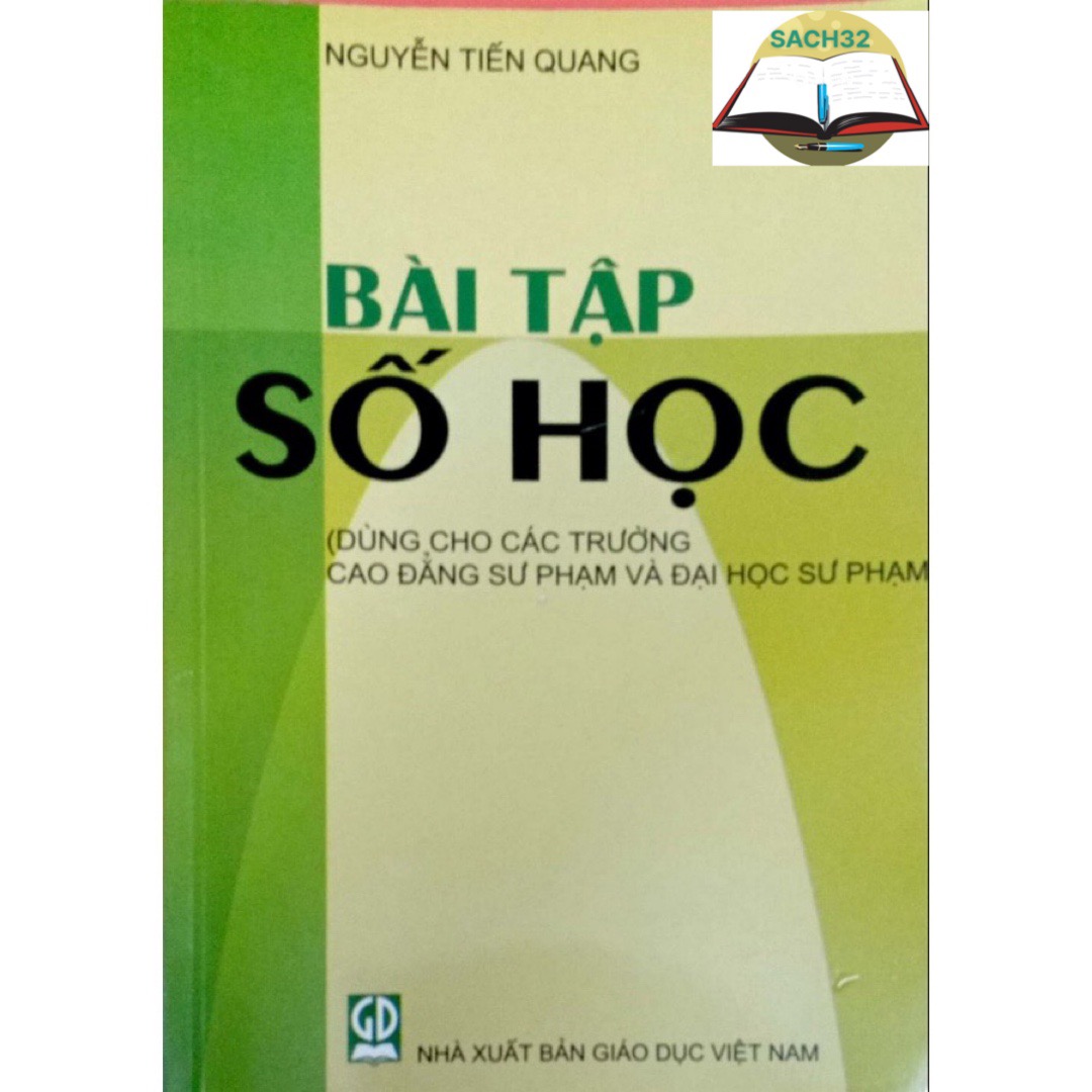Bài tập số học ( dùng cho các trường cao đẳng sư phạm và đại học sư phạm)