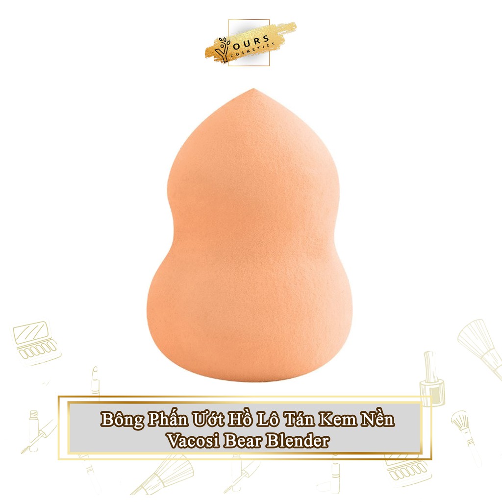 Bông phấn ướt hồ lô tán kem nền vacosi bear blender