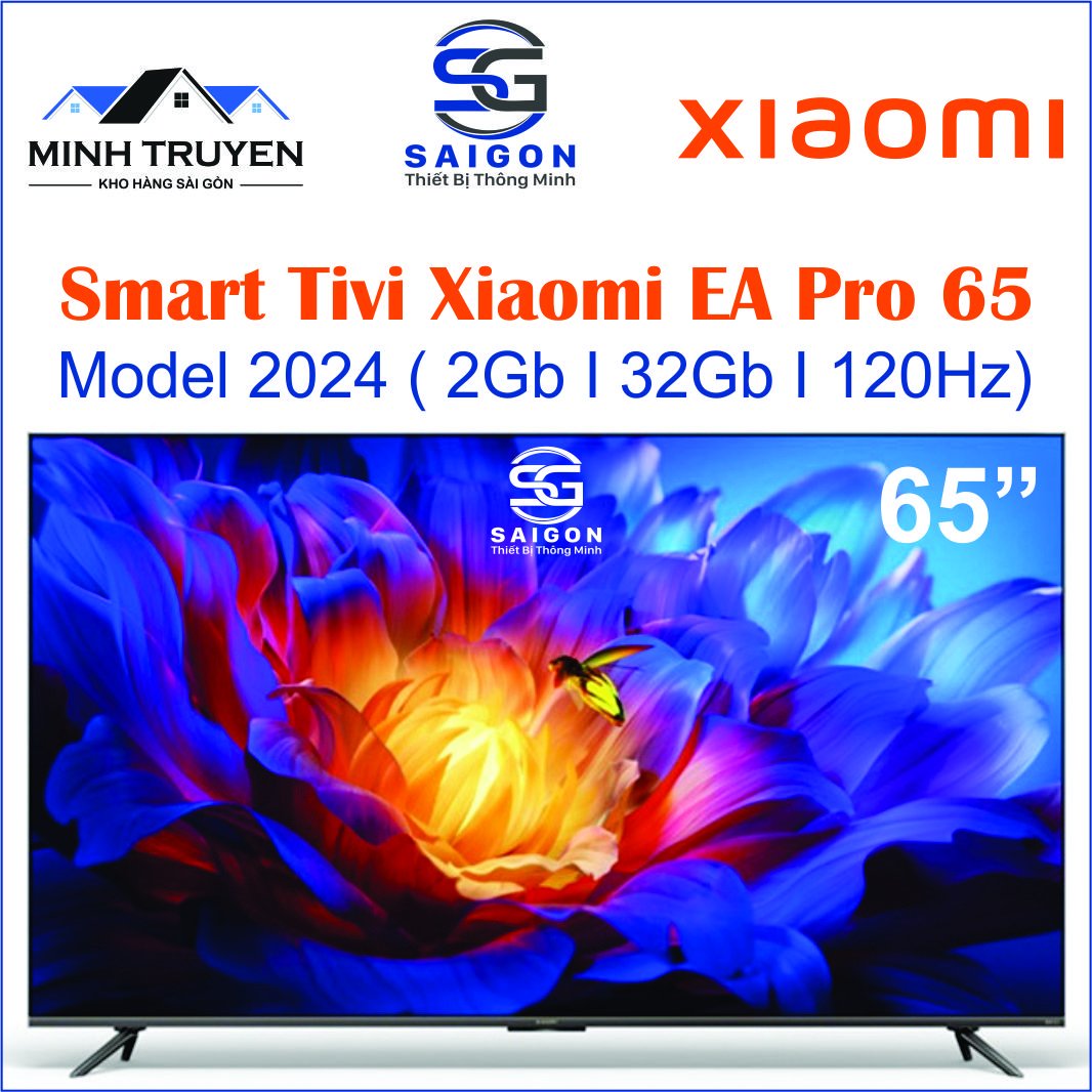 Smart tivi xiaomi 65 inch ea65 pro 2024 - ram 3gb i rom 32gb i tần số quét 120hz - chính hãng 100%