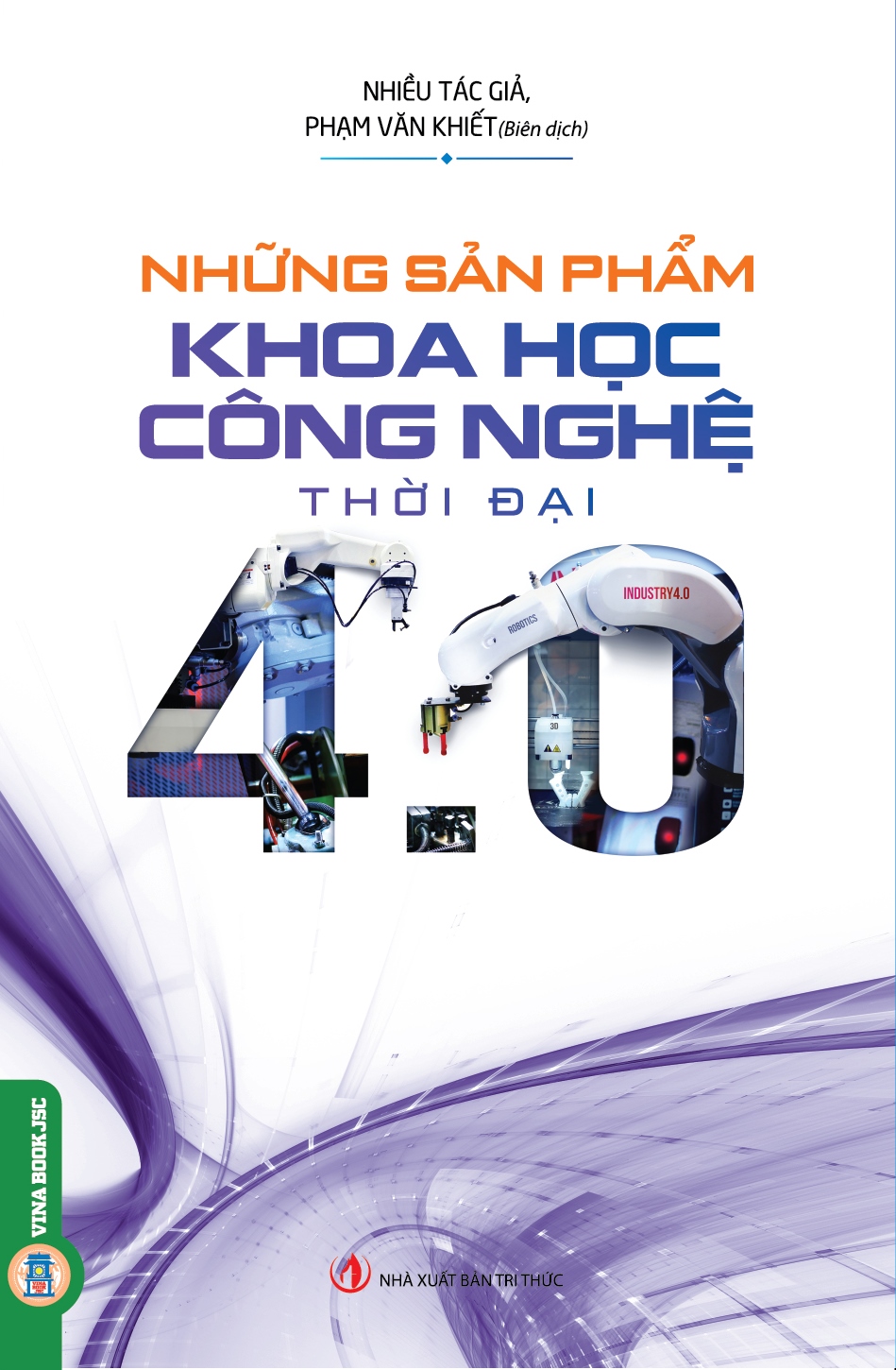 Những sản phẩm khoa học công nghệ thời đại 4.0