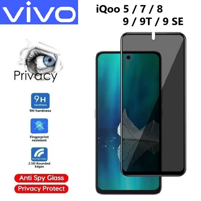 Cường lực chống nhìn trộm Vivo iQoo 5 / 7 / 8 / 9 / 9T / 9 SE (Full màn Full keo)