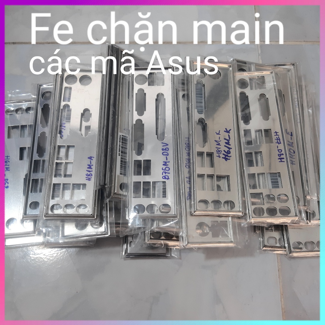 Fe chặn main ASUS các mã [ click vào ảnh SP để chọn mã]