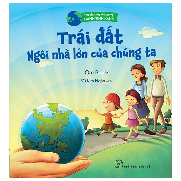 Fahasa - yêu thương và bảo vệ hành tinh xanh - trái đất, ngôi nhà lớn của chúng ta