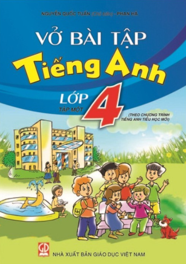 Sách - Vở bài tập Tiếng Anh 4 tập 1 theo chương trình tiếng anh tiểu học mới