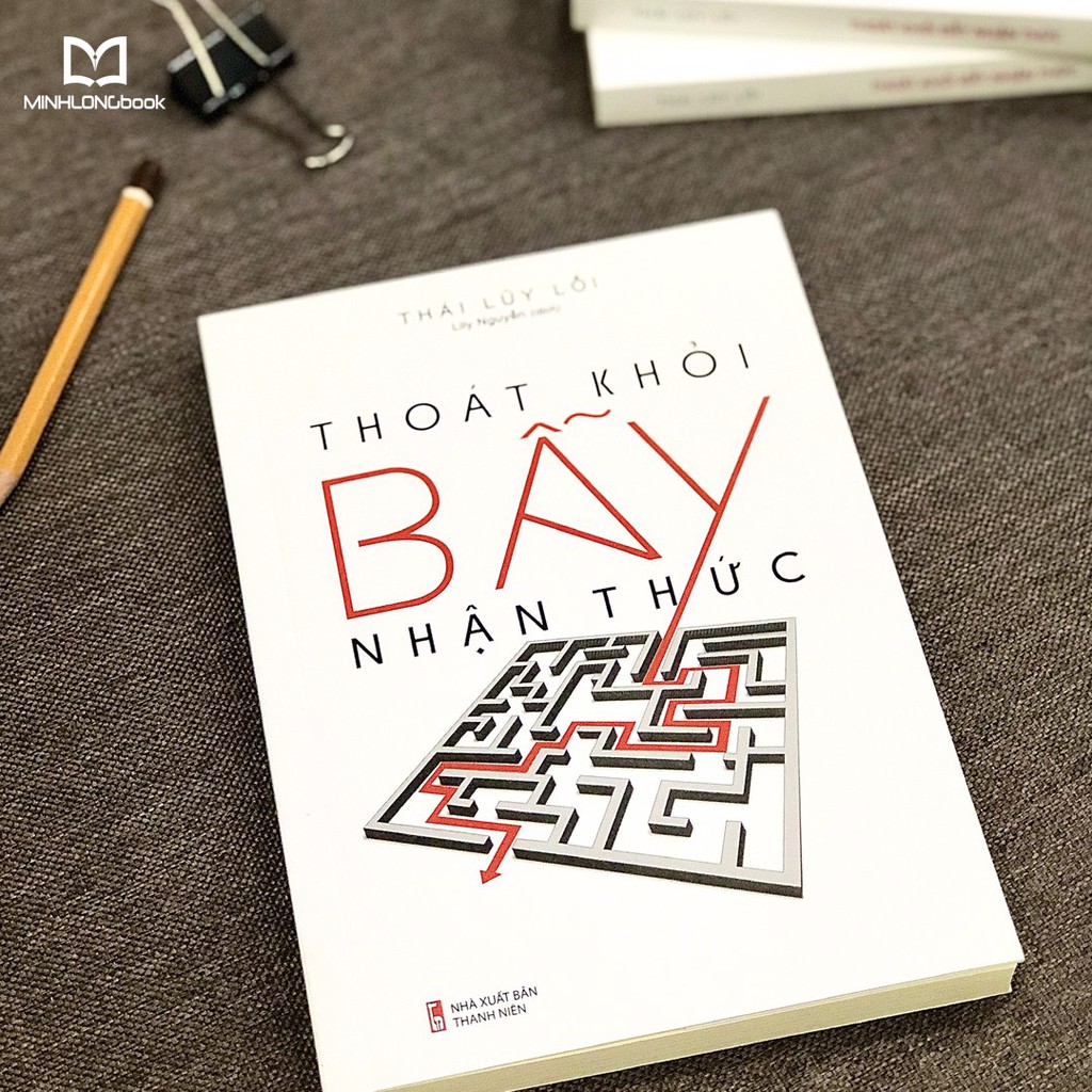 Sách: Thoát Khỏi Bẫy Nhận Thức [MINH LONG]