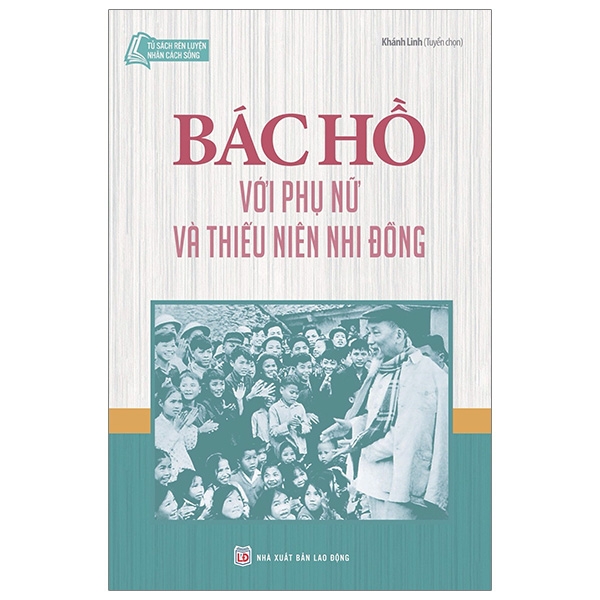 Fahasa - tủ sách bác hồ - bác hồ với phụ nữ và thiếu niên nhi đồng