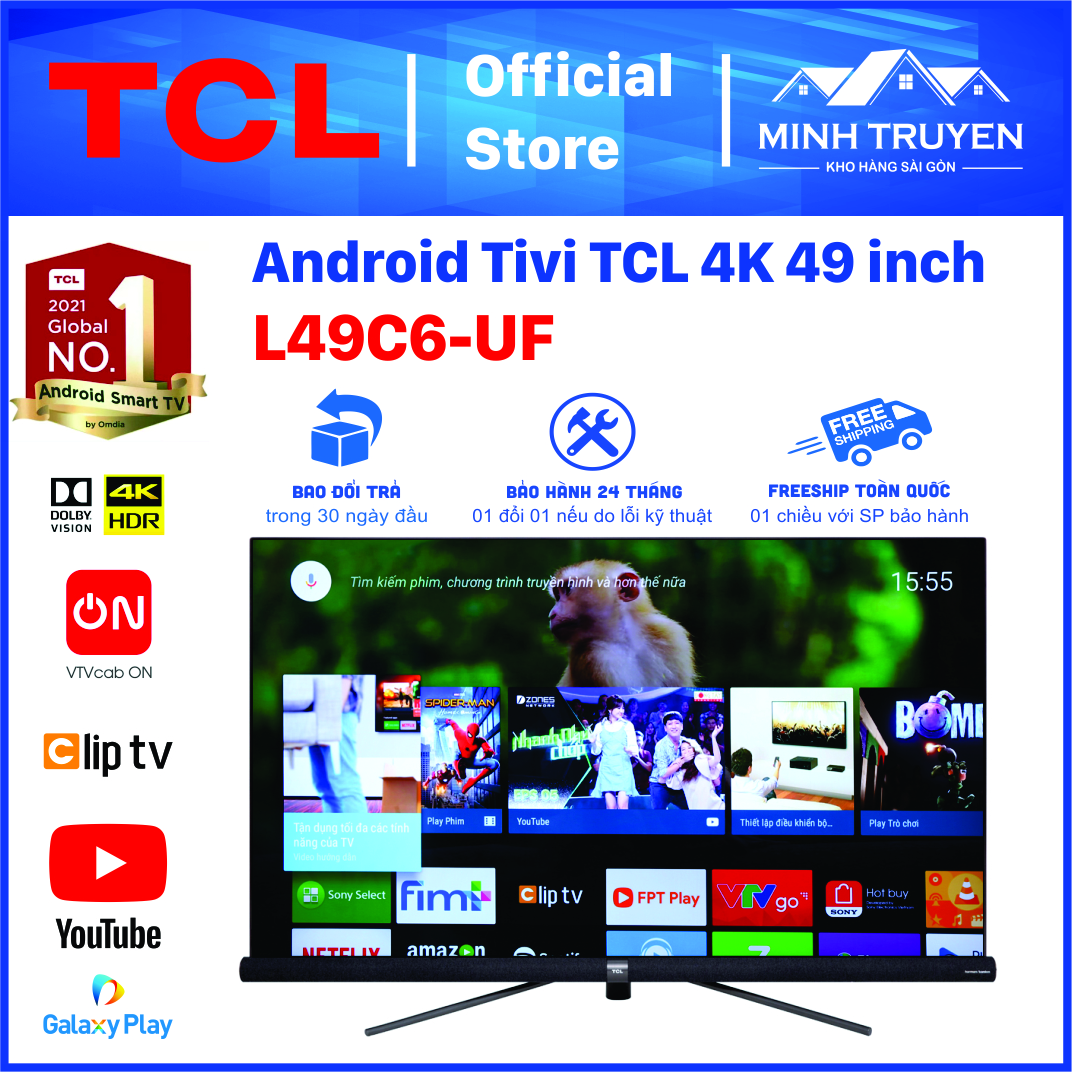 Android tivi tcl 4k 49 inch l49c6-uf - chính hãng 100%