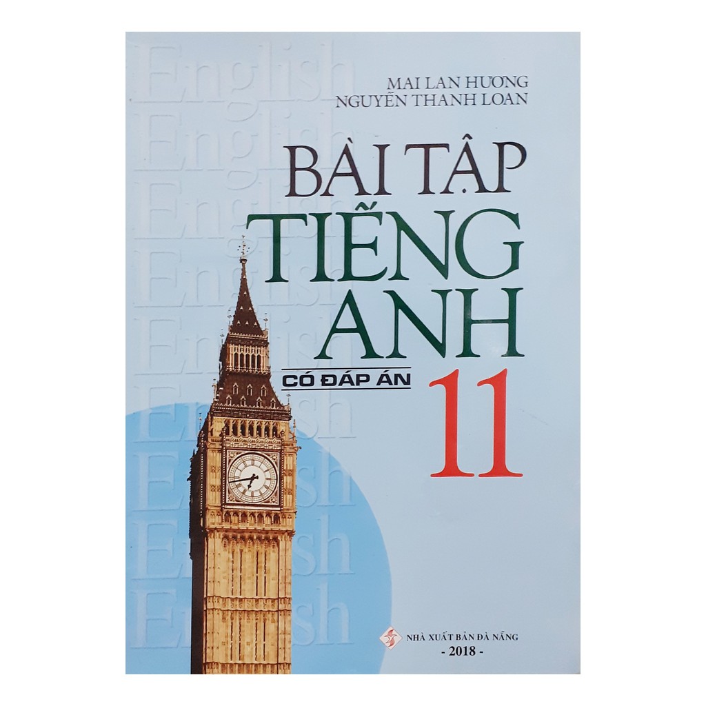 Sách - Bài Tập Tiếng Anh Lớp 11 ( Có Đáp Án) ( 2018)