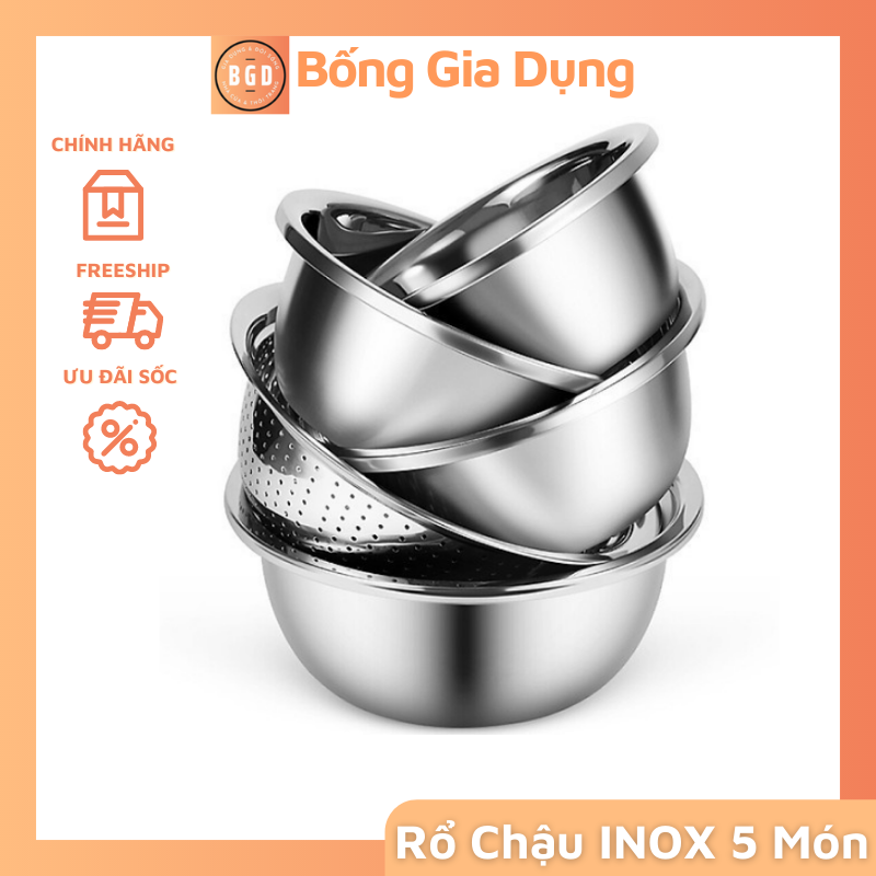 Set 5 bộ rổ chậu thau băng inox 304 cao câp kick thước lớn nhất 26 cm
